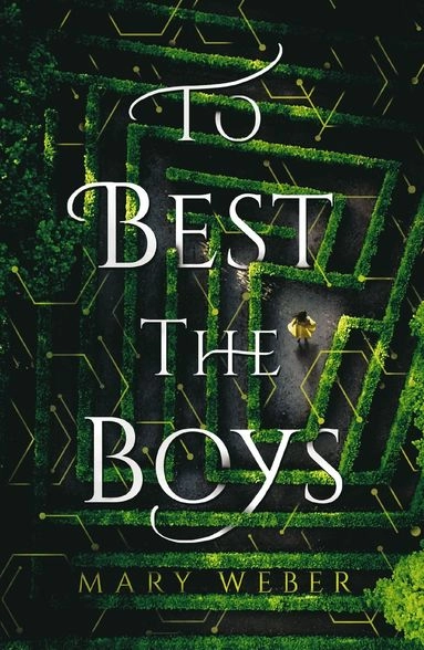 To best the boys; Mary Weber; 2019