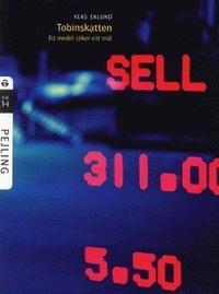 Tobinskatten:Ett medel söker sitt mål; Klas Eklund; 2001