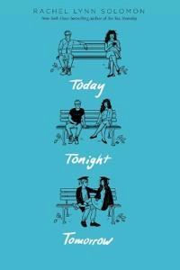 Today tonight tomorrow; Rachel Lynn Solomon; 2021