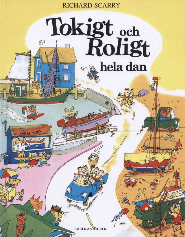Tokigt och roligt hela dagen; Richard Scarry; 2005