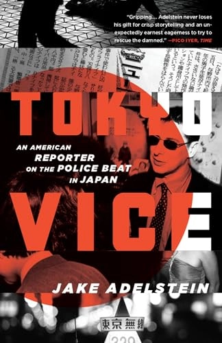 Tokyo Vice; Jake Adelstein; 2010