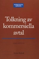 Tolkning av kommersiella avtal; Mattias Hedwall; 2004