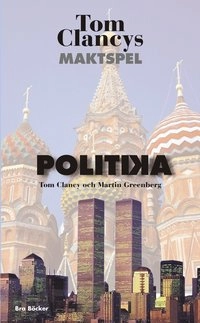 Tom Clancy's maktspel. Politika; Tom Clancy; 2000