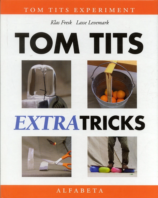 Tom Tits extra tricks,engelsk utgåva; Klas Fresk; 2001