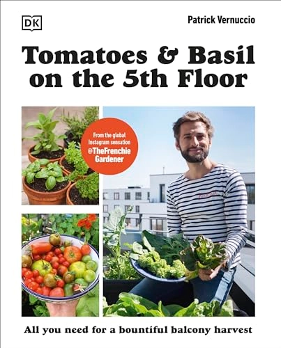 Tomatoes and Basil on the 5th Floor (The Frenchie Gardener); Patrick Vernuccio; 2024