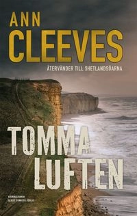 Tomma luften; Ann Cleeves; 2016