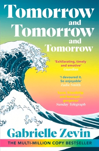 Tomorrow, and Tomorrow, and Tomorrow; Gabrielle Zevin; 2023