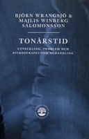 Tonårstid : utveckling, problem och psykoterapeutisk behandling; Björn Wrangsjö, Majlis Winberg Salomonsson; 2006