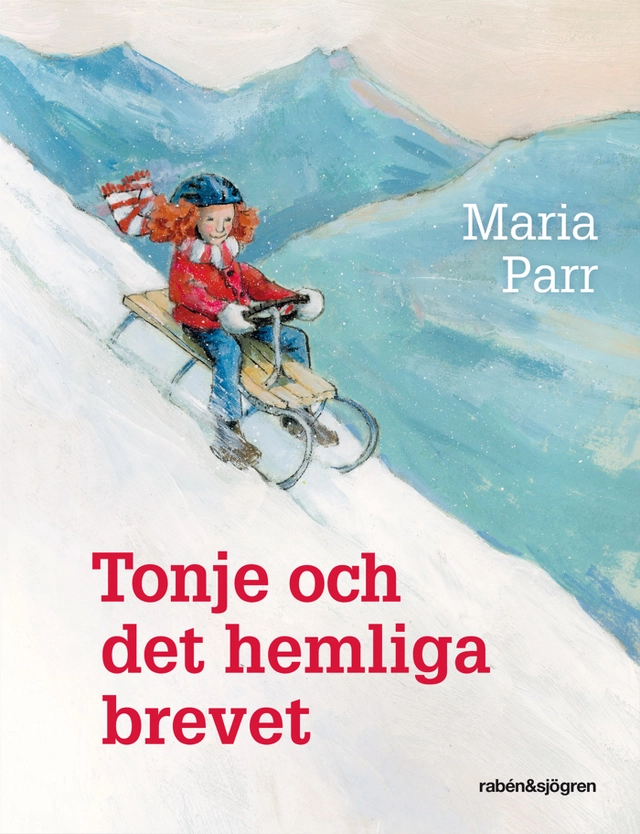 Tonje och det hemliga brevet; Maria Parr; 2010