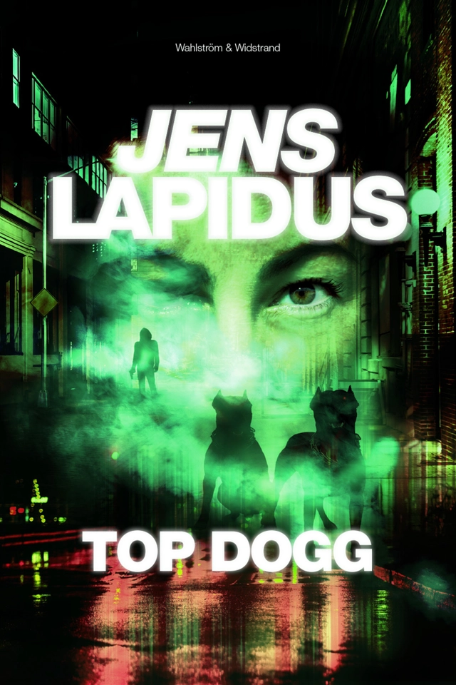 Top dogg; Jens Lapidus; 2017