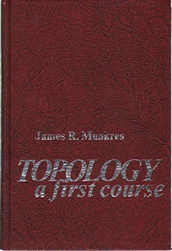 Topology : a first course; James Raymond Munkres; 1975