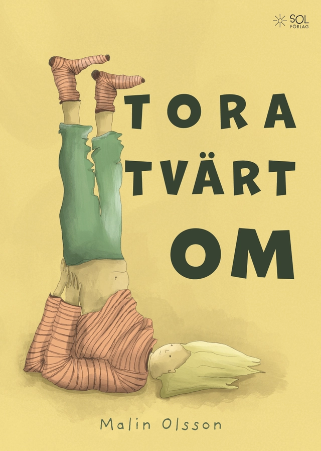 Tora Tvärtom; Malin Olsson; 2024