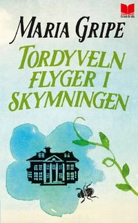 Tordyveln flyger i skymningen; Maria Gripe; 2015