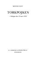 Torkpojken - lördagen den 12 mars 1932 : [roman]; Kenne Fant; 1977
