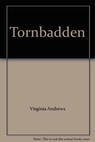 Törnbädden pop.Uppl.; Virginia C. Andrews; 1985