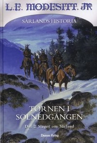 Tornen i solnedgången 2. Slaget om Särland; L.E. Modesitt Jr; 2009
