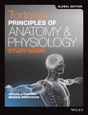 Tortoras Principles Of Anatomy And Physiology Study Guide; Gerard J. Tortora; 2017