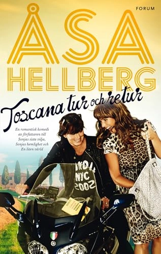 Toscana tur och retur; Åsa Hellberg; 2015