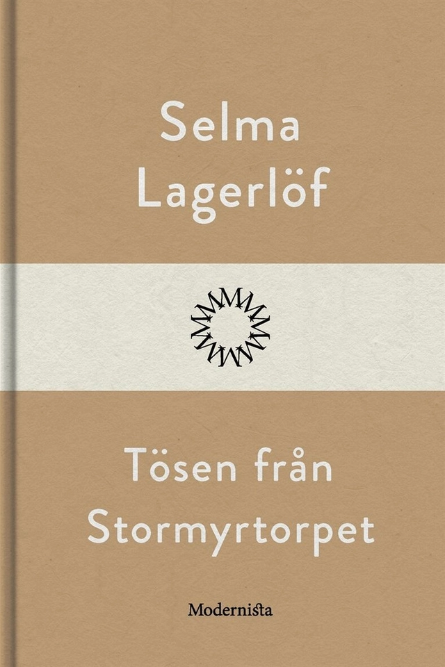 Tösen från Stormyrtorpet; Selma Lagerlöf; 2017