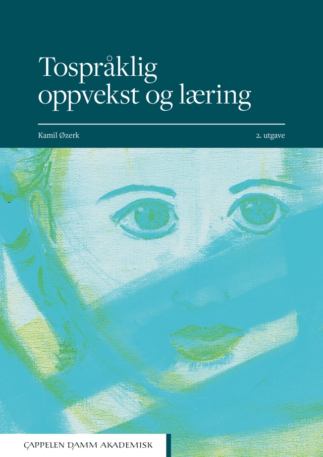 Tospråklig oppvekst og læring; Kamil Øzerk; 2025