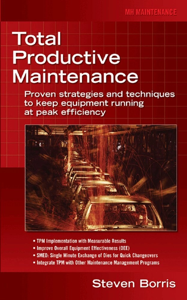 Total productive maintenance; Steven Borris; 2006