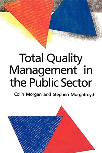Total quality management in the public sector : an international perspective; Colin Morgan; 1994
