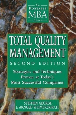 Total Quality Management: Strategies and Techniques Proven at Today's Most; Stephen George; 1998