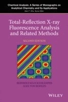 Total-Reflection X-Ray Fluorescence Analysis; Reinhold Klockenkamper; 2015