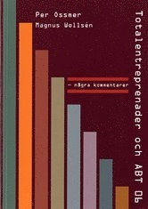 Totalentreprenader och ABT 06; Per Ossmer, Magnus Wollsén; 2007