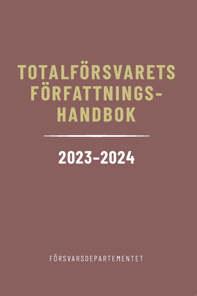 Totalförsvarets författningshandbok 2023/24; Sverige. Försvarsdepartementet; 2023