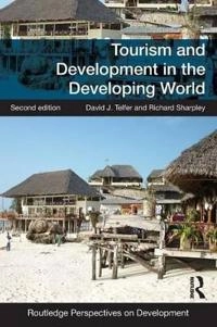 Tourism and development in the developing world;  David J. Telfer; 2016