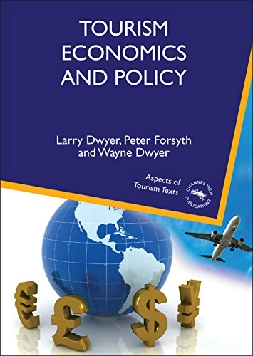 Tourism economics and policy; Larry. Dwyer; 2010
