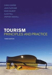 Tourism : principles and practice; Chris Cooper; 2005