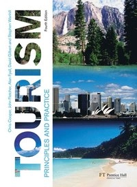 Tourism : principles and practice; Chris Cooper, John Fletcher, Alan Fyall, David Gilbert, Stephan Wanhill; 2008