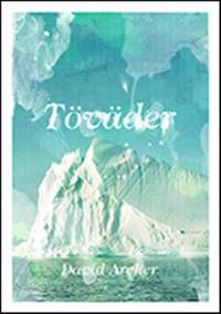 Töväder : hur våra utsläpp kommer att påverka klimatet under 100 000 år; David Archer; 2010