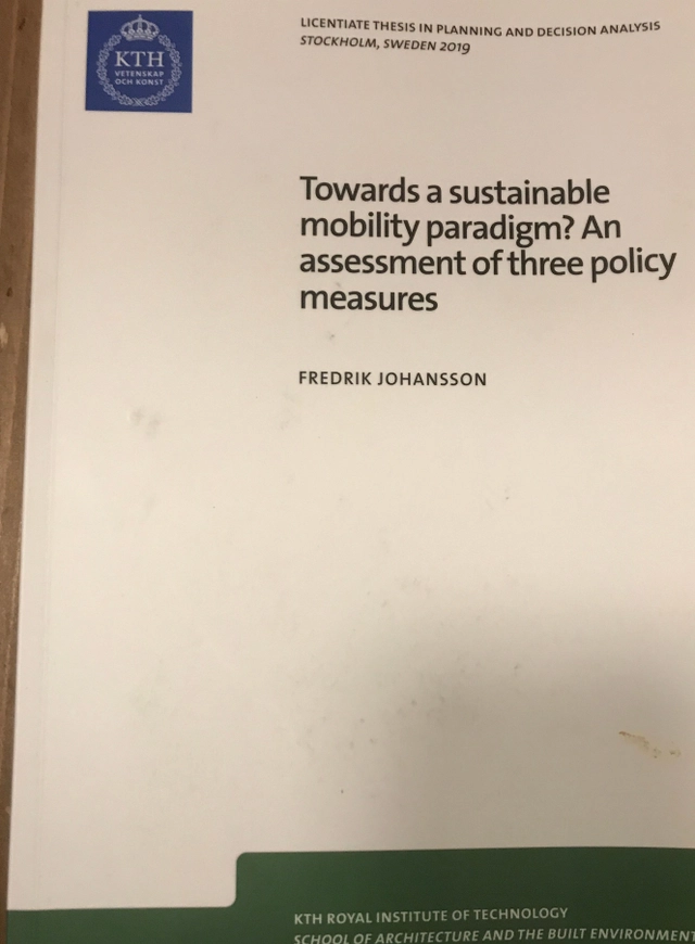 Towards a sustainable mobility paradigm? An assessment of three policy measures; Fredrik Johansson; 2019