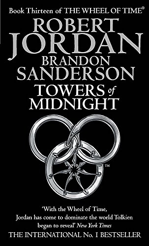 Towers of Midnight. Robert Jordan and Brandon Sanderson; Robert Jordan, Brandon Sanderson