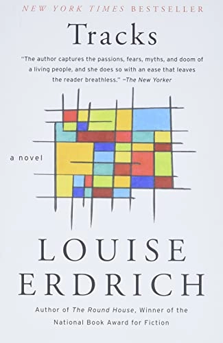 Tracks : a novel; Louise Erdrich; 1988