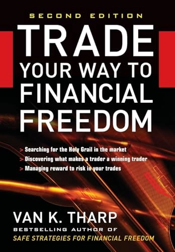 Trade your way to financial freedom; Van K. Tharp; 2006