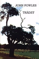 Trädet; John Fowles; 1998