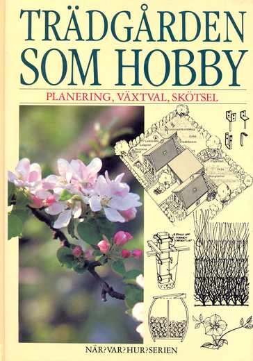 Trädgården som hobby; Signe Rolf; 1991