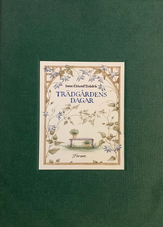 Trädgårdens dagar; Iann Eklund Tinbäck; 1998