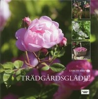 Trädgårdsglädje; Lisbeth Krapper; 2007