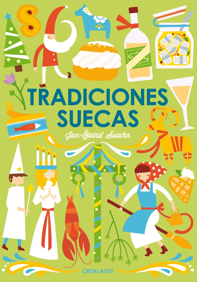 Tradiciones suecas; Jan-Öjvind Swahn; 2015