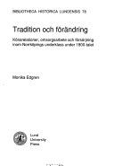 Tradition och förändring : könsrelationer, omsorgsarbete och försörjning inom Norrköpings underklass under 1800-talet; Monika Edgren; 1994