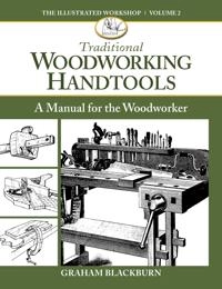 Traditional Woodworking Handtools; Graham Blackburn Blackburn; 2016