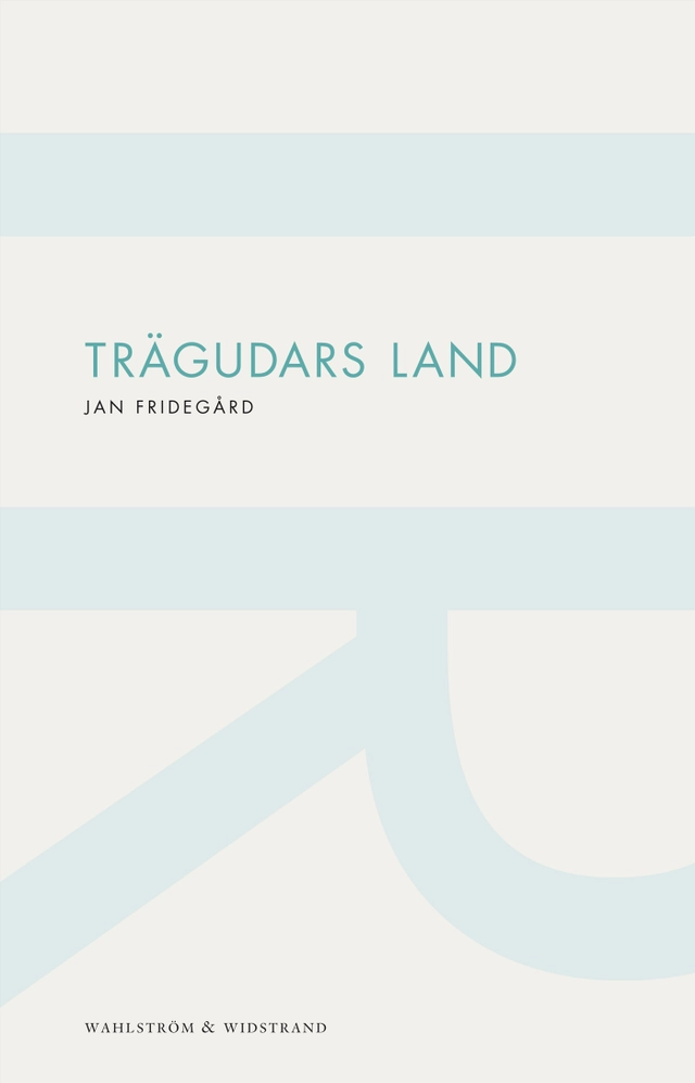 Trägudars land; Jan Fridegård; 2012