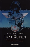 Trähästen; Eric Williams; 2002