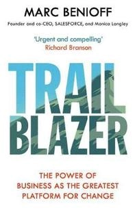 Trailblazer; Marc Benioff; 2019