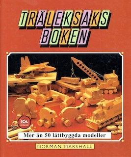 Träleksaksboken : [mer än 50 lättbyggda modeller]; Norman Marshall; 1988